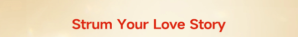 Strum Your Love Story