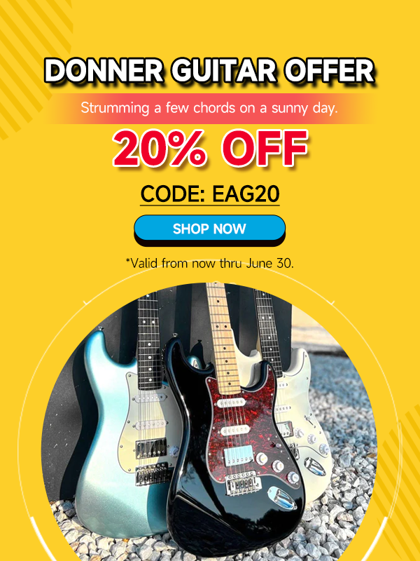 DONNER GUITARS 20% OFF FROM NOW THRU JUNE 30.